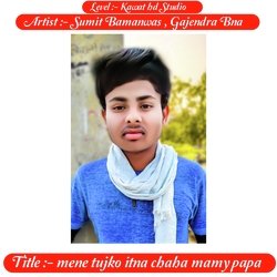 mene tujko itna chaha mamy papa