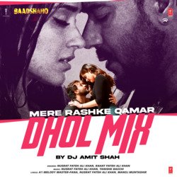 Mere Rashke Qamar Dhol Mix(Remix By Dj Amit Shah)-RzklAzUIYAs