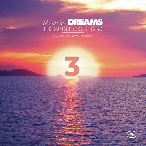 Music for Dreams: The Sunset Sessions, Vol. 3_poster_image