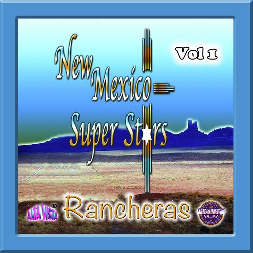 New Mexico Super Stars Rancheras, Vol. 1