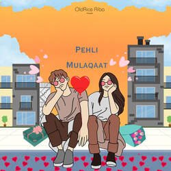 Pehli Mulaqaat-HyMFQxd0XQA