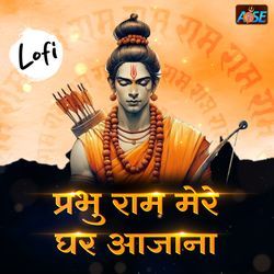 Prabhu Ram Mere Ghar Aajana Lofi-RDABdTBndR4