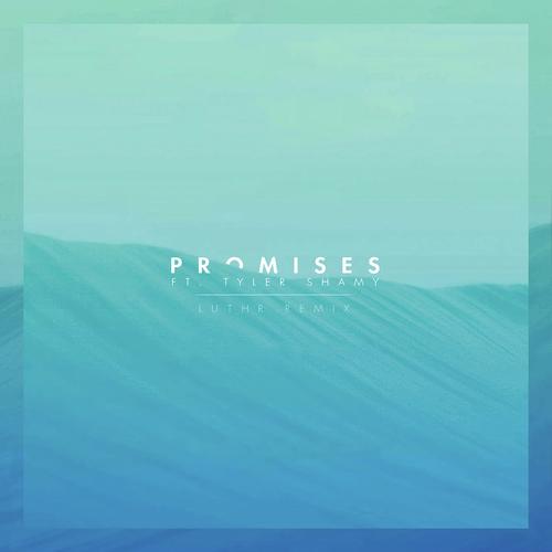 Promises (feat. Tyler Shamy) [LUTHR Remix]_poster_image