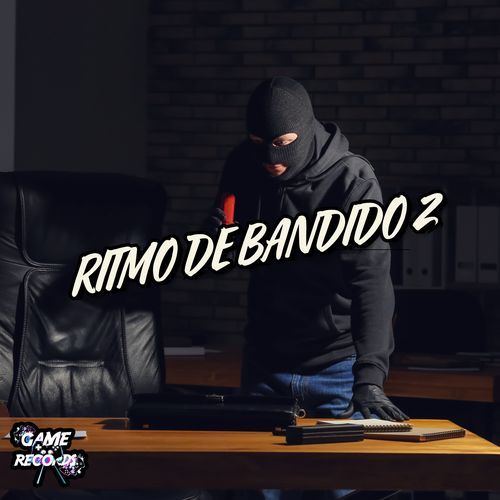 Ritmo De Bandido 2