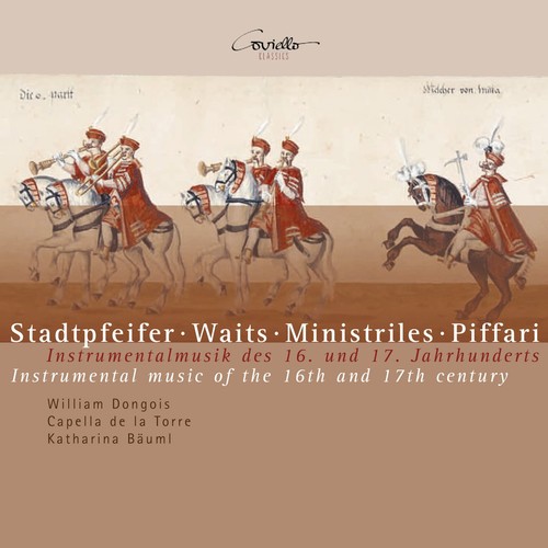 Stadtpfeifer, Waits, Ministriles, Piffari. Instrumental Music of the XVI & XVII Centuries
