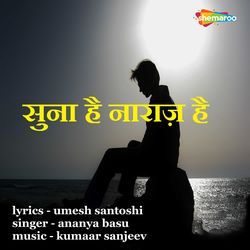 Suna Hai Naaraaz Hai