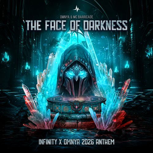 THE FACE OF DARKNESS ((Infinity X Omnya 2026 Anthem))