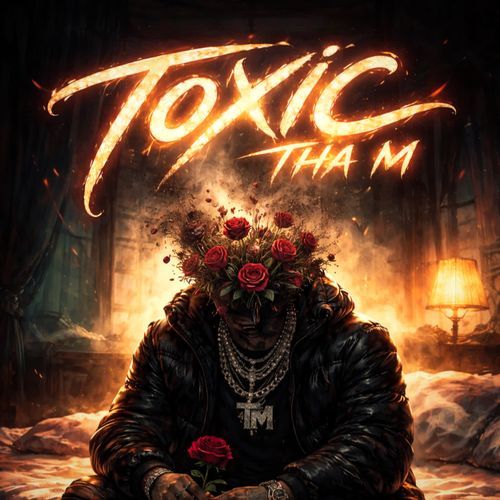 TOXIC THA M