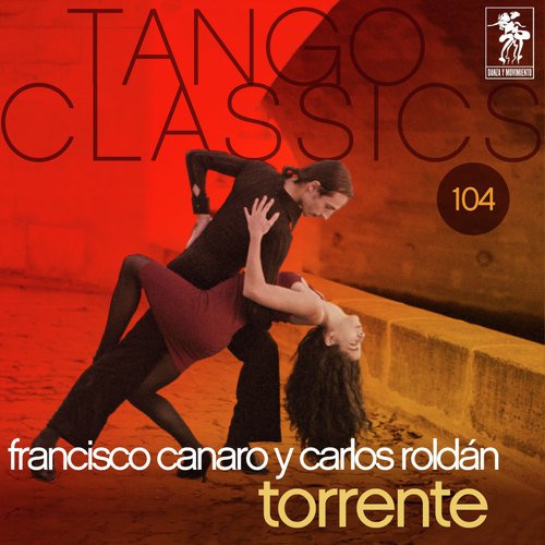 Tango Classics 104: Torrente