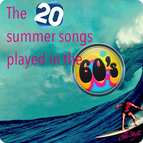 The 20 Summer Songs Played in the '60s