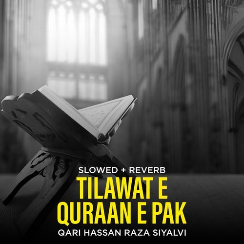 Tilawat E Quraan e Pak (Lofi-Mix)