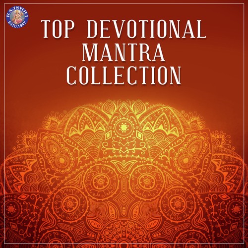 Top Devotional Mantra Collection