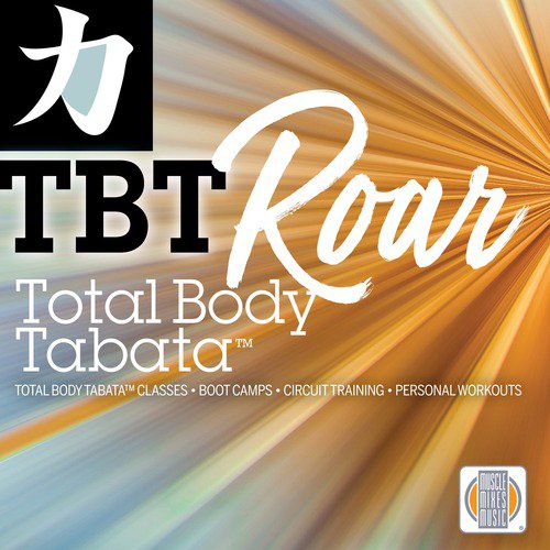 Total Body Tabata, Roar