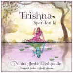 Trishna Spandan Ki