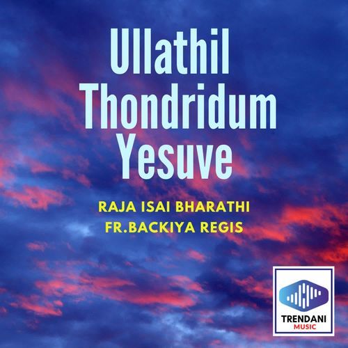 Ullathil Thondridum Yesuve