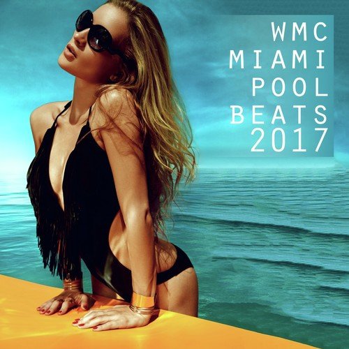 WMC Miami Pool Beats 2017