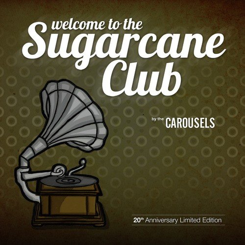 Welcome to the Sugarcane Club (20 Year Anniversary Edition)