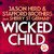 Wicked Child (Oliver Rosa Remix)