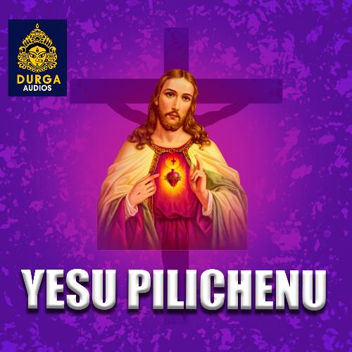 Yesu Pilichenu