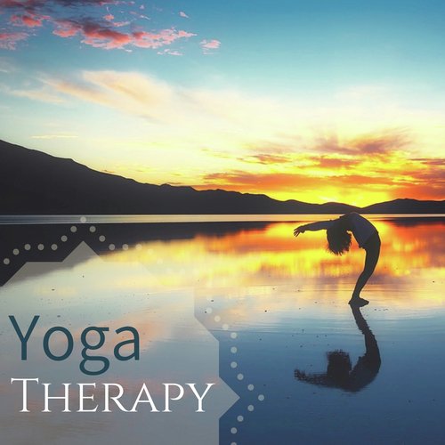 Yoga Therapy - Yoga Music for Inner Balance, Emotional Harmony and Peacefulness