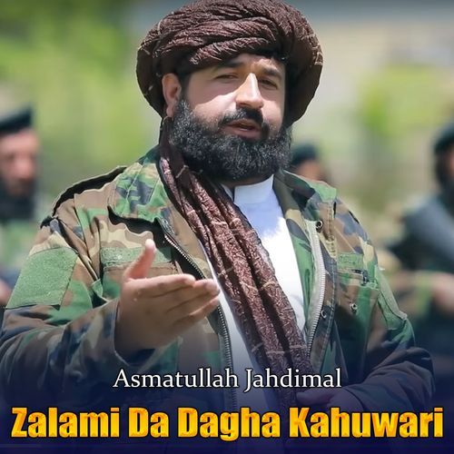 Zalami Da Dagha Kahuwari