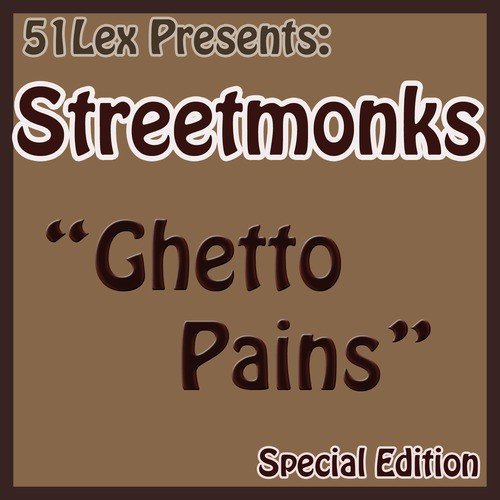 51Lex Presents Ghetto Pains
