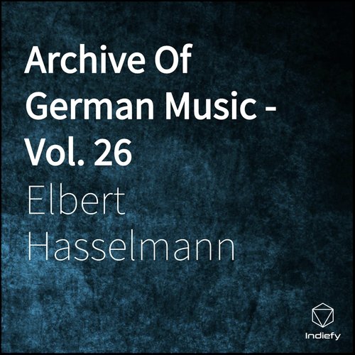 Archive of German Music, Vol. 26