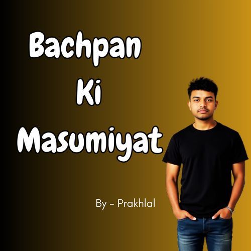 Bachpan Ki Masumiyat