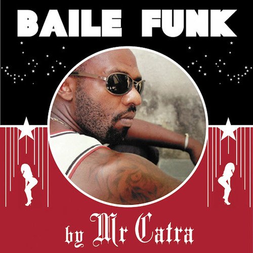 Baile funk by mr catra