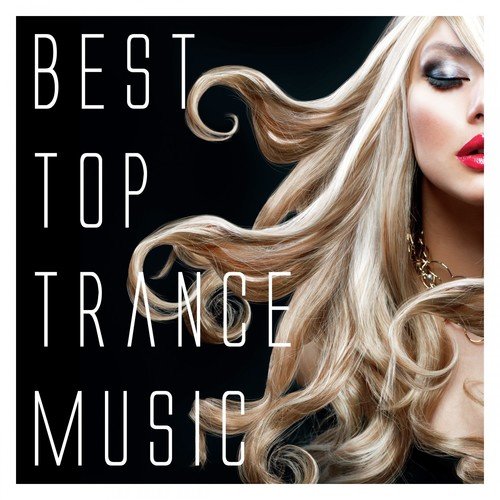 Best Top Trance Music