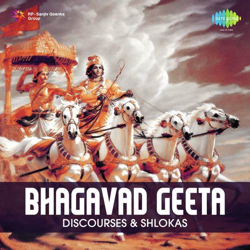 Bhagavad Geeta - Discourses and Shlokas