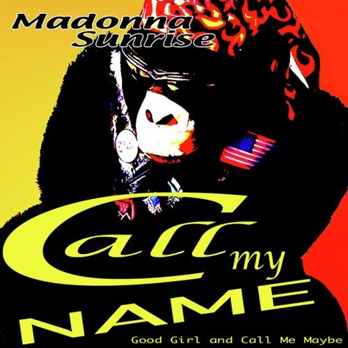 Call Me Maybe Song Download From Call My Name Good Girl And Call Me Maybe Jiosaavn