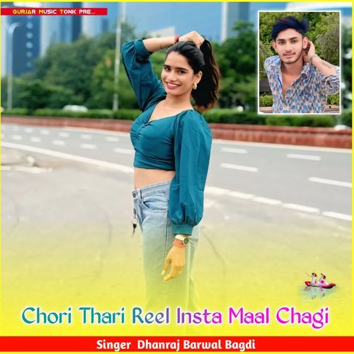 Chori Thari Reel Insta Maal Chagi
