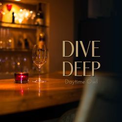 Dive Deep