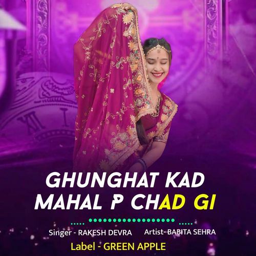 Ghunghat Kad Mahal P Chad Gi