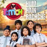 Hum Hain Bacche (From ''Tomchi'') (From ''Tomchi'')