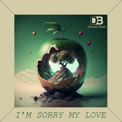 I Am Sorry My Love cover art