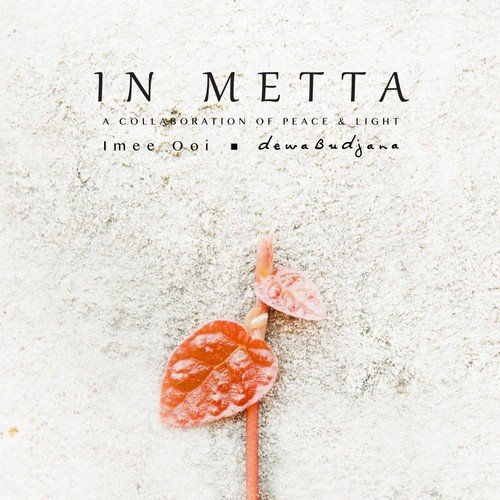 In Metta (A Collaboration of Peace & Light)