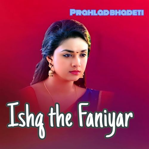 Ishq the Faniyar