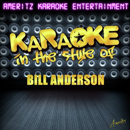 Karaoke (In the Style of Bill Anderson)