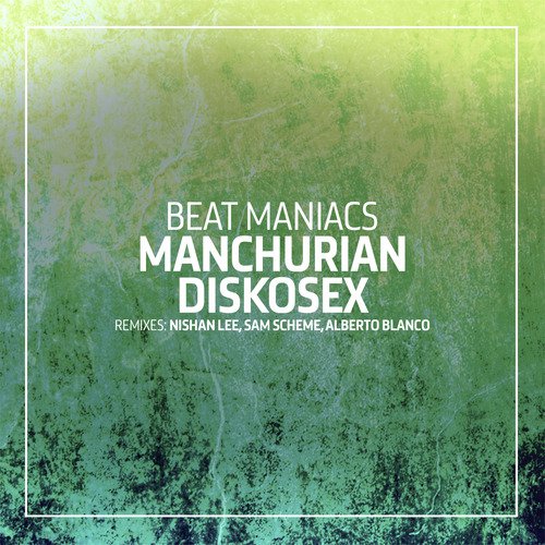 Manchurian Diskosex (Alberto Blanco Remix)