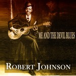 Cross Road Blues (Remastered) Lyrics - Robert Johnson - Only on JioSaavn