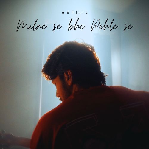 Milne se bhi Pehle se
