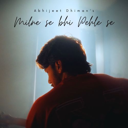 Milne se bhi Pehle se
