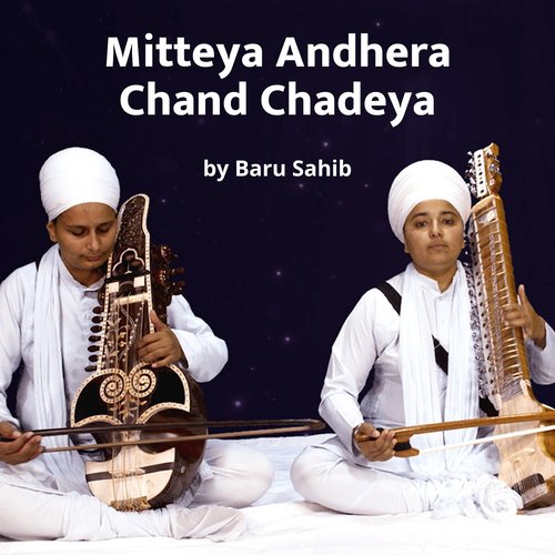 Mitteya Andhera Chand Chadeya