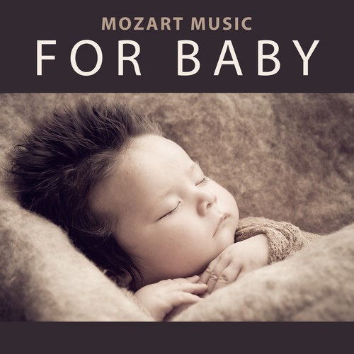 Mozart Music for Baby – Calming Classics, Baby Development, Grow Up My Baby, Soft Piano Sounds