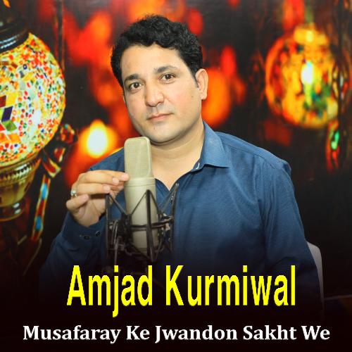 Musafaray Ke Jwandon Sakht We