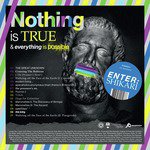 Nothing is True &amp; Everything is Possible