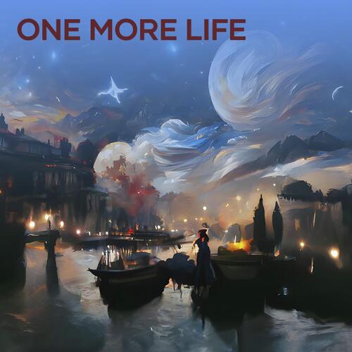 One More Life