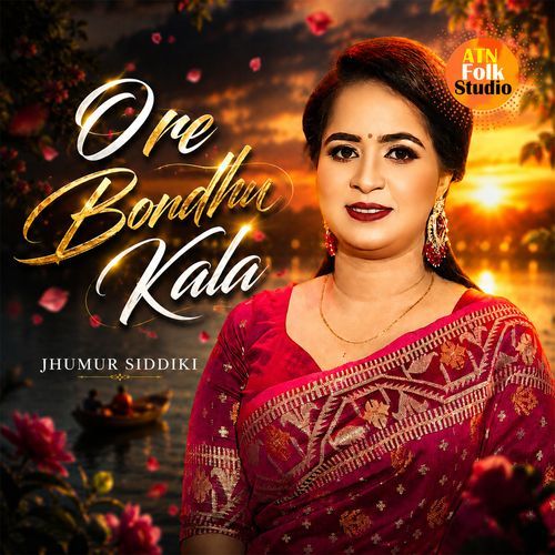 Ore Bondhu Kala